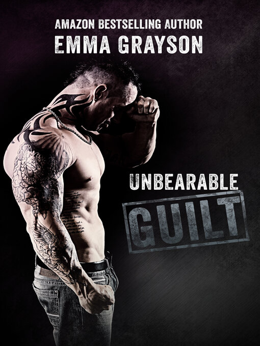 Title details for Unbearable Guilt by Emma Grayson - Available